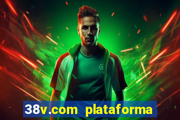 38v.com plataforma de jogos