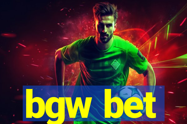 bgw bet