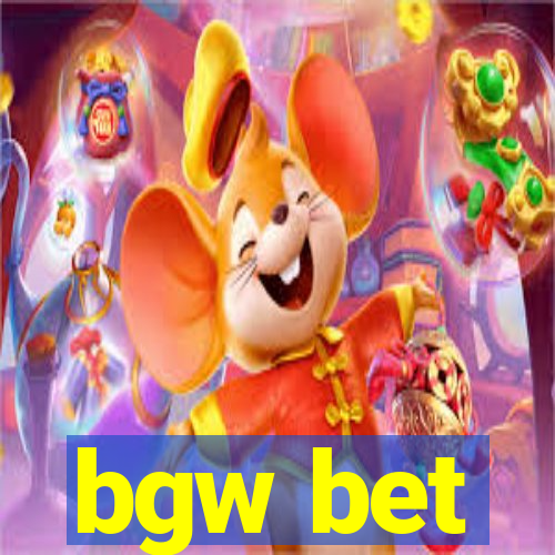 bgw bet