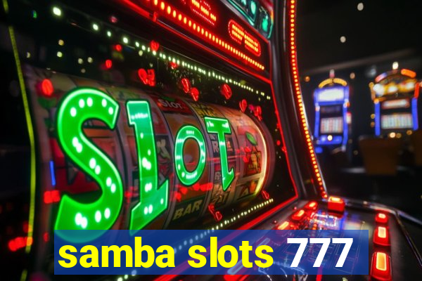 samba slots 777