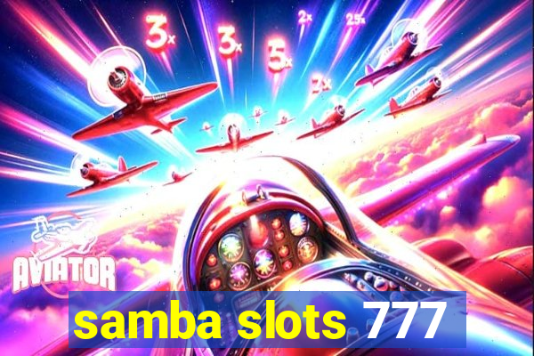 samba slots 777