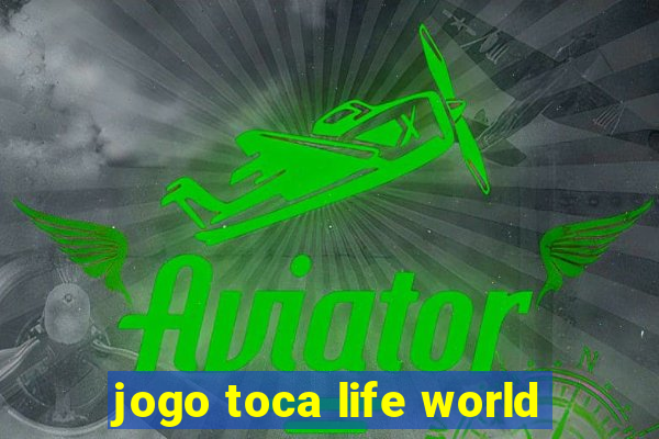 jogo toca life world