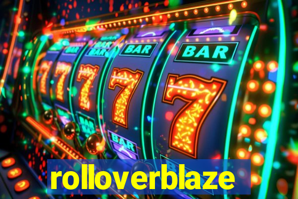 rolloverblaze