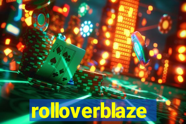 rolloverblaze