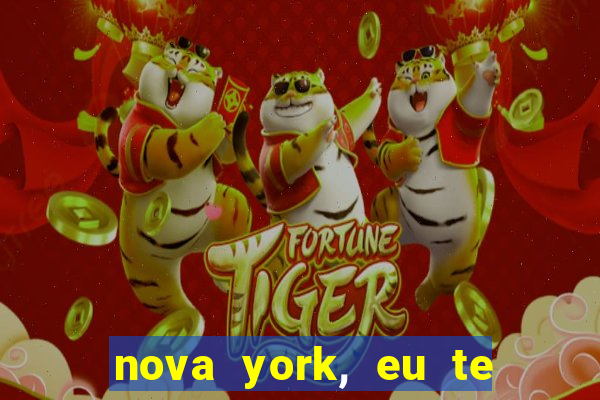 nova york, eu te amo filme completo dublado