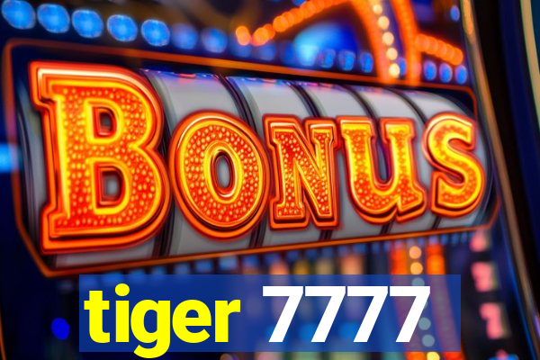 tiger 7777