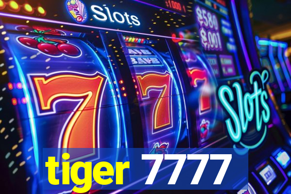 tiger 7777