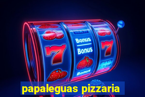 papaleguas pizzaria