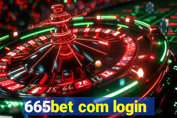 665bet com login