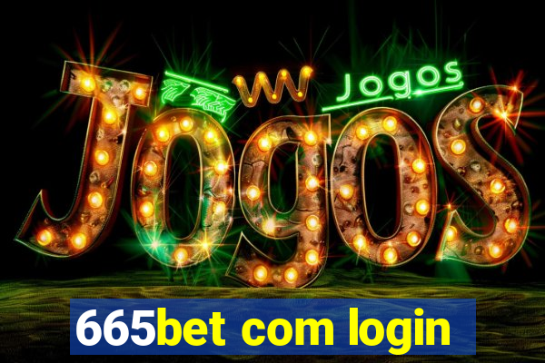 665bet com login