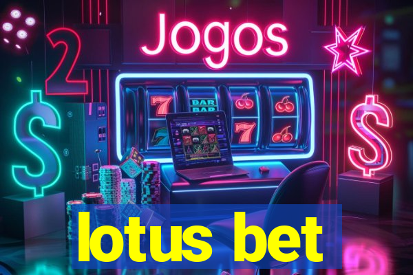 lotus bet