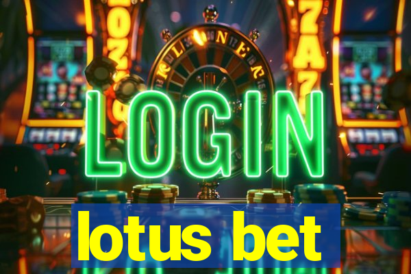 lotus bet