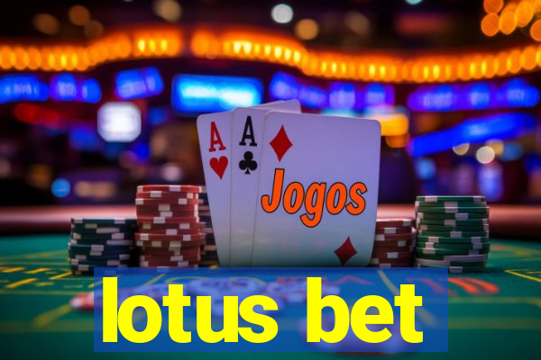 lotus bet