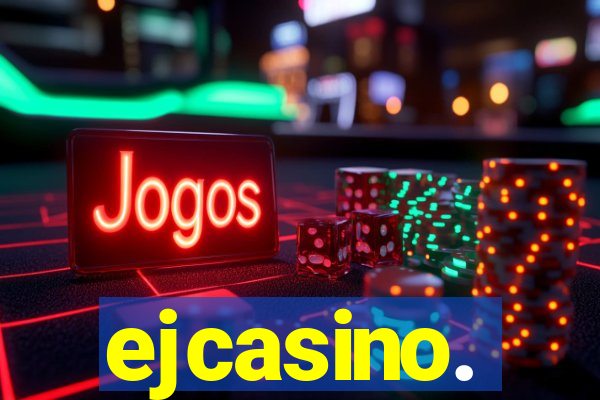 ejcasino.