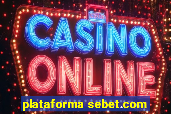 plataforma sebet.com