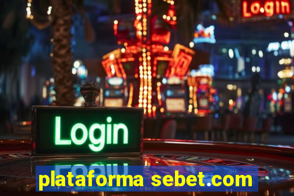 plataforma sebet.com