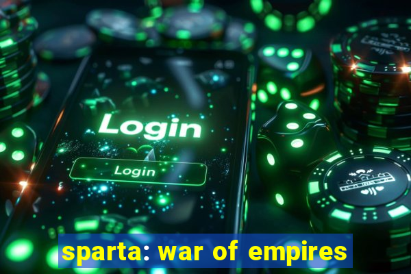 sparta: war of empires