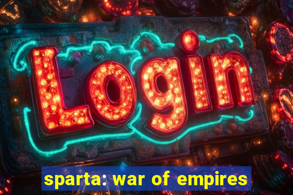 sparta: war of empires