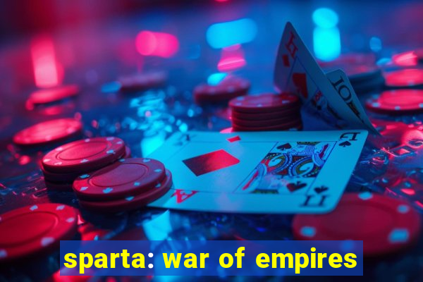 sparta: war of empires