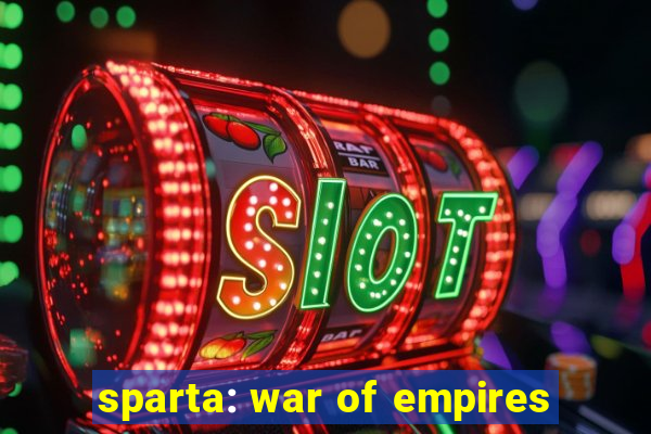 sparta: war of empires