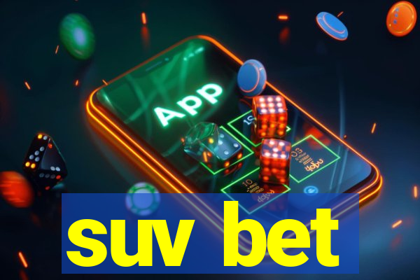 suv bet