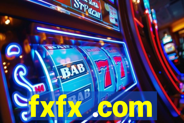 fxfx .com