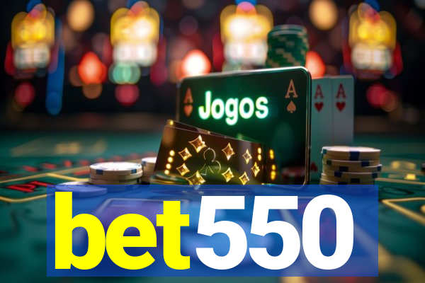 bet550