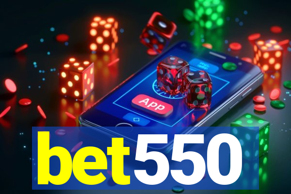 bet550