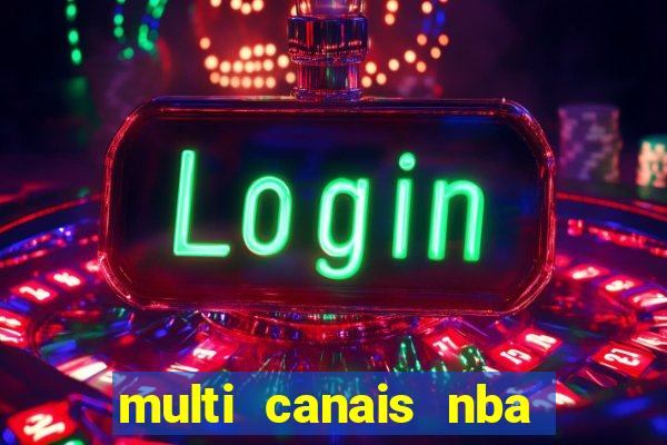 multi canais nba ao vivo