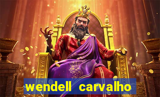 wendell carvalho reclame aqui