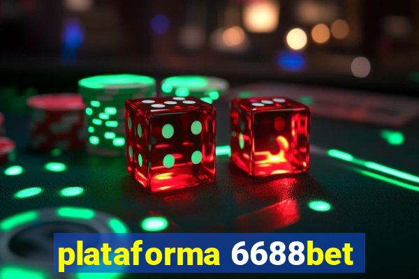 plataforma 6688bet