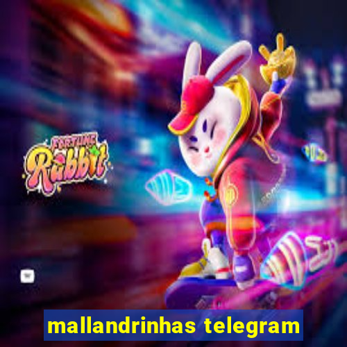 mallandrinhas telegram