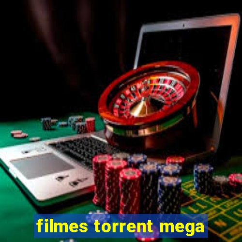 filmes torrent mega