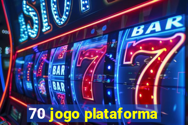 70 jogo plataforma