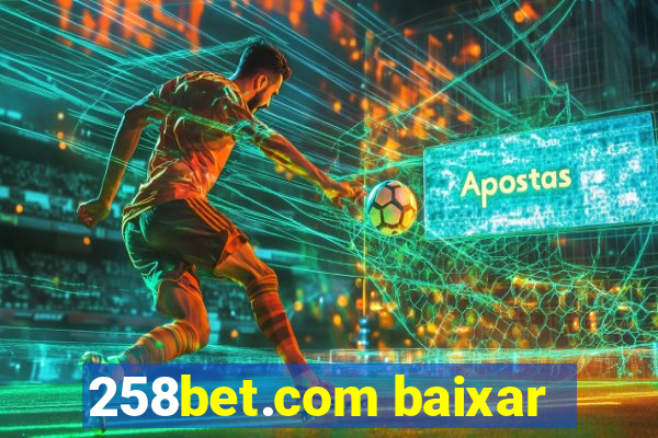 258bet.com baixar