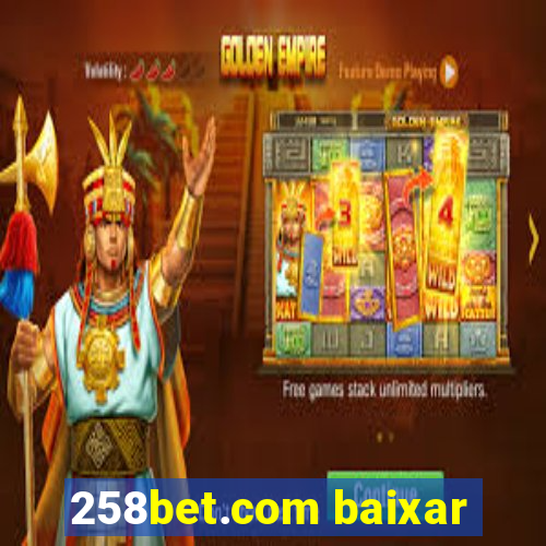 258bet.com baixar