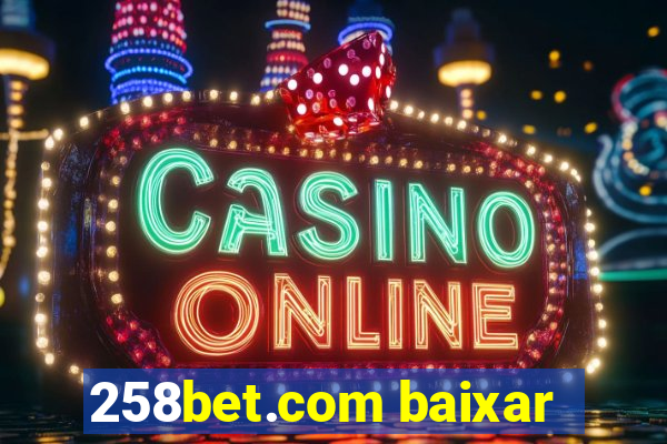 258bet.com baixar