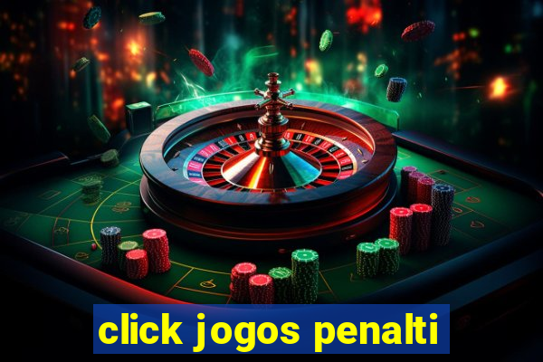 click jogos penalti