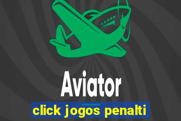 click jogos penalti