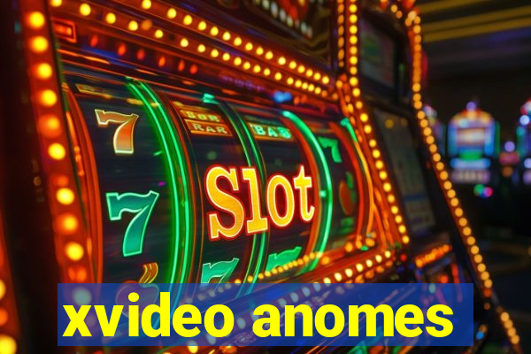 xvideo anomes