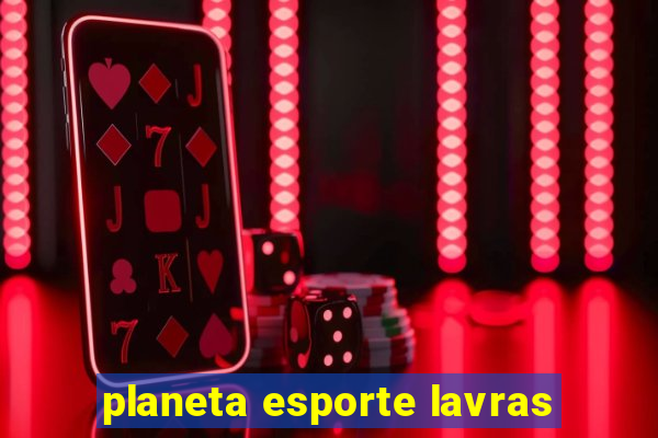 planeta esporte lavras