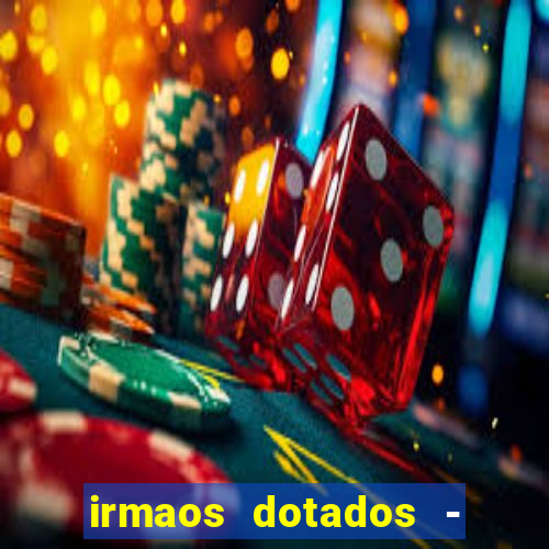 irmaos dotados - roleta russa