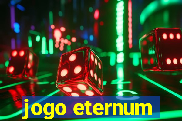 jogo eternum