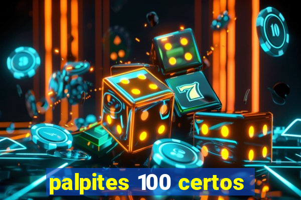 palpites 100 certos