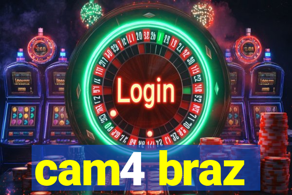 cam4 braz