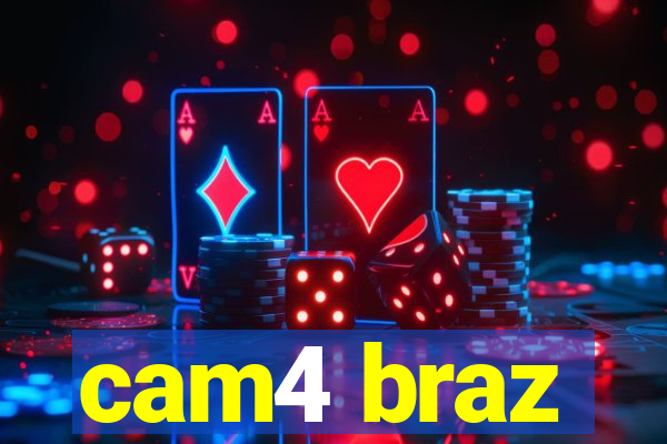 cam4 braz