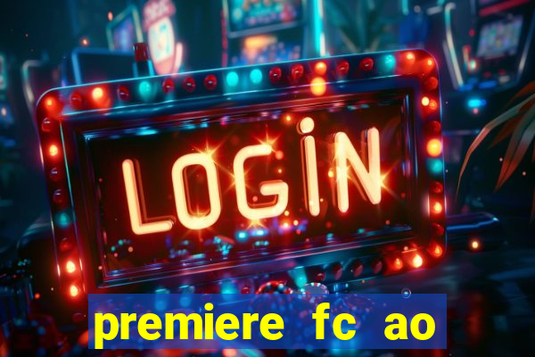 premiere fc ao vivo gratis