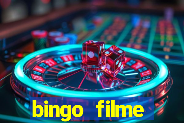 bingo filme completo dublado