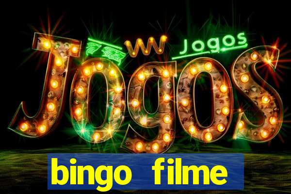 bingo filme completo dublado