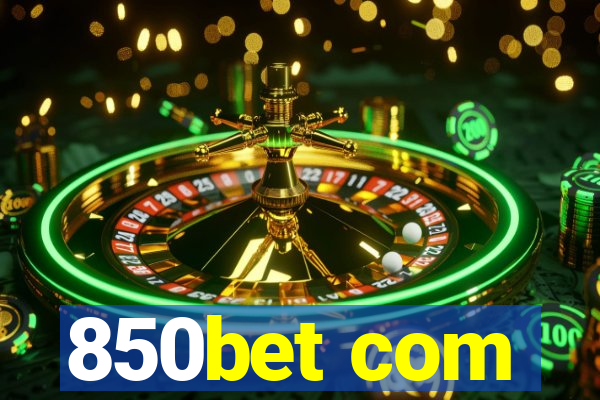 850bet com